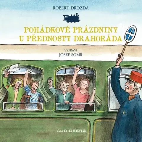Pre deti a mládež Audioberg Pohádkové prázdniny u přednosty Drahoráda