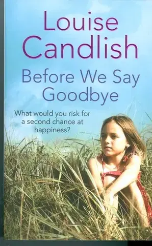 Cudzojazyčná literatúra Before We Say Goodbye - Louise Candlish,neuvedený