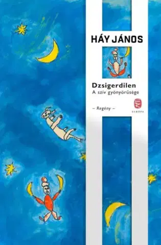 Beletria - ostatné Dzsigerdilen - A szív gyönyörűsége - János Háy