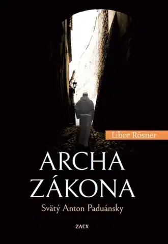 Kresťanstvo Archa zákona - Svätý Anton Paduánsky - Libor Rösner