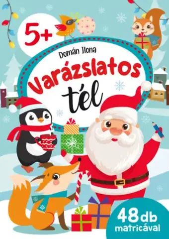 Pre deti a mládež - ostatné Varázslatos tél - 48 db matricával - Ilona Domán