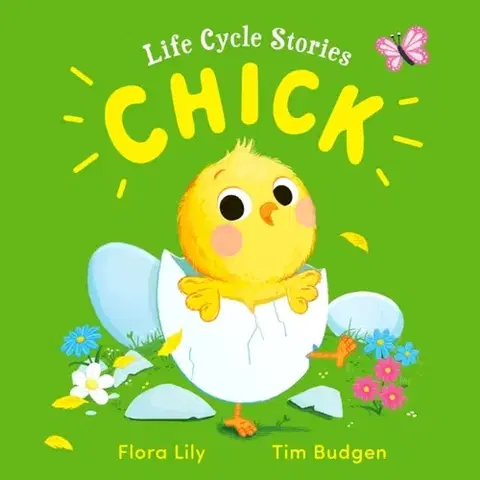 Leporelá, krabičky, puzzle knihy Life Cycle Stories: Chick - Flora Lily