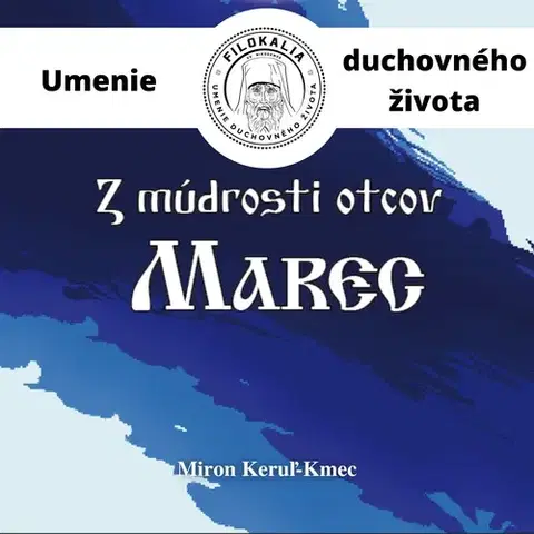 Duchovný rozvoj FILOKALIA s.r.o. Z múdrosti otcov – Marec