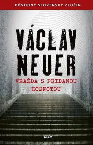 Slovenská beletria Vražda s pridanou hodnotou - Václav Neuer