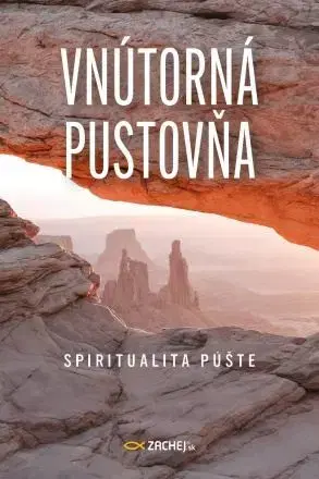 Kresťanstvo Vnútorná pustovňa: Spiritualita púšte