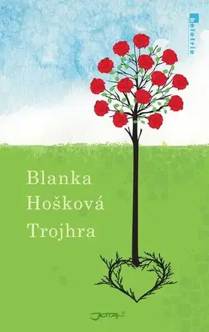 Česká beletria Trojhra - Blanka Hošková