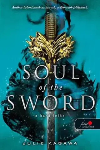 Sci-fi a fantasy A róka árnya 2: Soul of the Sword - A kard lelke - Julie Kagawa,Boldizsár Nagy