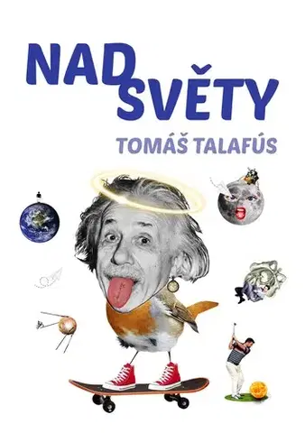 Poézia Nadsvěty - Tomáš Talafús