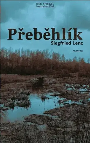 Historické romány Přeběhlík - Siegfried Lenz,Petr Dvořáček