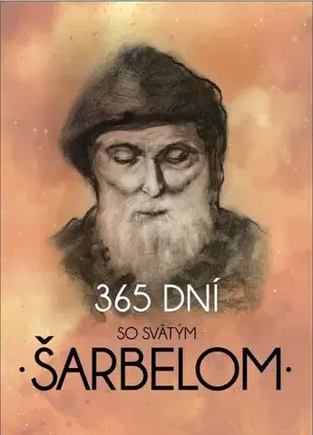 Duchovný rozvoj 365 dní so svätým Šarbelom - Soňa Vancáková