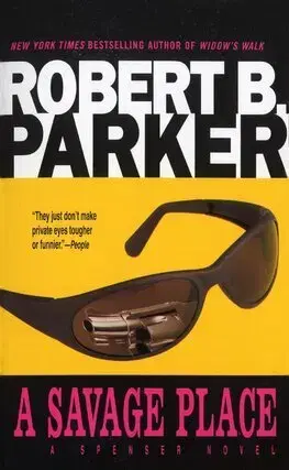 Detektívky, trilery, horory A Savage Place - Robert B. Parker