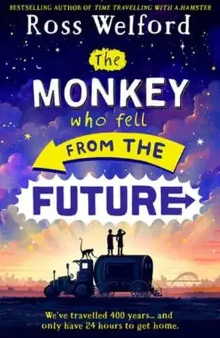 Fantasy, upíri The Monkey Who Fell From The Future - Ross Welford