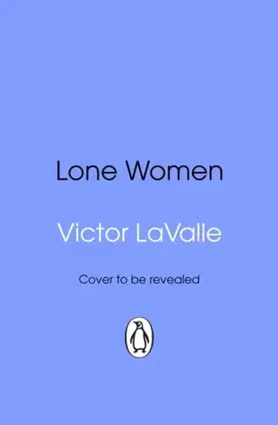 Sci-fi a fantasy Lone Women - Victor Lavalle