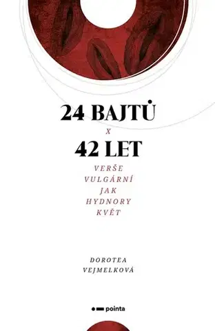 Česká poézia 24 bajtů x 42 let - Dorotea Vejmelková