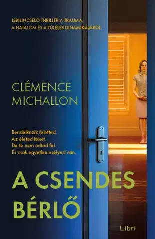 Detektívky, trilery, horory A csendes bérlő - Clémence Michallon,Péter Babits