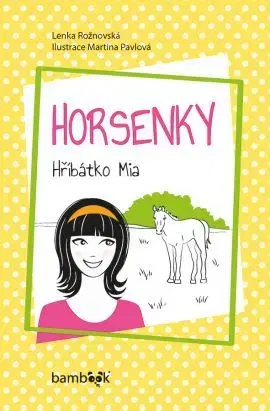 Dobrodružstvo, napätie, western Horsenky - Lenka Rožnovská,Martina Pavlová