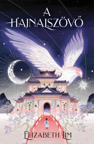 Sci-fi a fantasy A hajnalszövő (éldekorált) - Elizabeth Lim