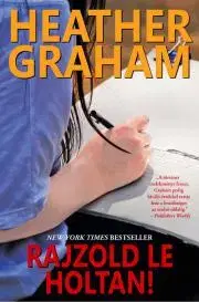 Detektívky, trilery, horory Rajzold le holtan! - Heather Graham