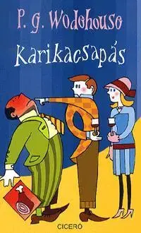 Beletria - ostatné Karikacsapás - Pelham Grenville Wodehouse