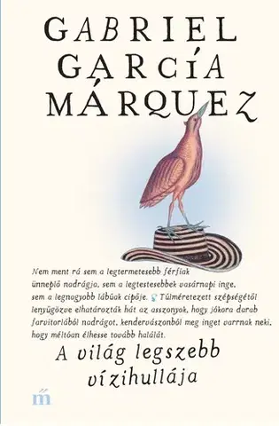 Svetová beletria A világ legszebb vízihullája - Gabriel García Márquez