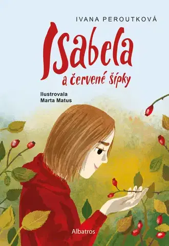 Rozprávky Isabela a červené šípky - Ivana Peroutková