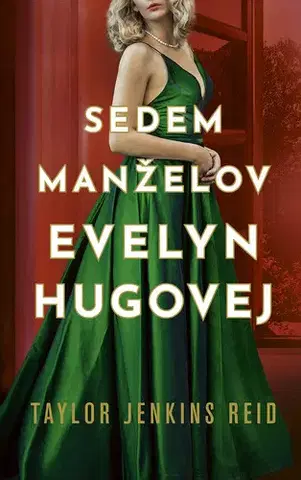 Romantická beletria Sedem manželov Evelyn Hugovej - Taylor Jenkins Reidová