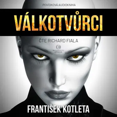 Sci-fi a fantasy Nakladatelství Epocha Válkotvůrci