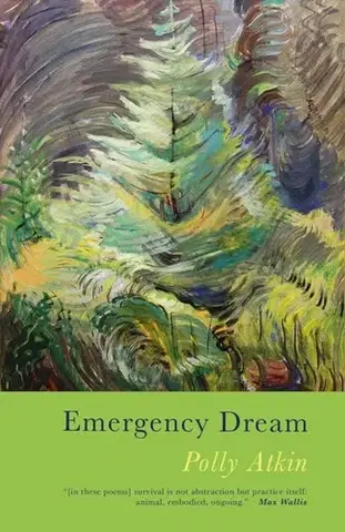 Poézia Emergency Dream - Polly Atkin