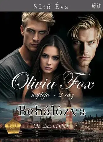 Romantická beletria Behálózva - Sütő Éva