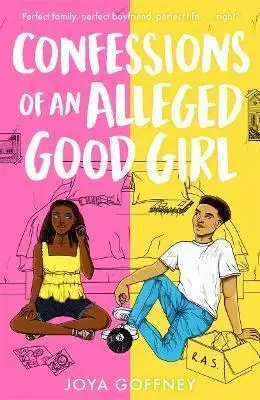 Young adults Confessions of an Alleged Good Girl - Joya Goffney