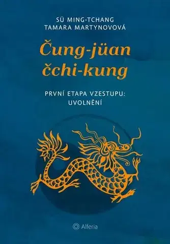 Čínska medicína Čung-jüan čchi-kung - Tamara Martynovová,Sü Ming-tchang