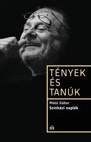 Film, hudba Színházi naplók - Dr. Máté Gábor