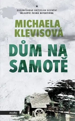 Detektívky, trilery, horory Dům na samotě - Michaela Klevisová