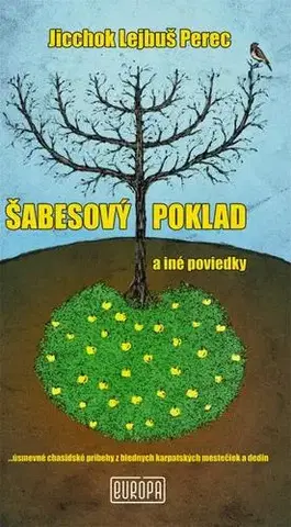 Novely, poviedky, antológie Šabesový poklad a iné poviedky - Jicchok Lejbuš Perec,Peter Ambros