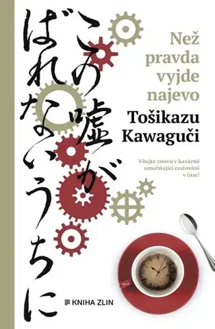 Svetová beletria Než pravda vyjde najevo, 2. vydání - Tošikazu Kawaguči,Ivona Barešová