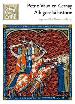 Stredovek Albigenská historie - Petr z Vaux en Cernay