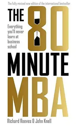 Podnikanie, obchod, predaj 80 Minutes MBA - Richard Reeves,John Knell