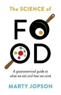 Kuchárky - ostatné The Science of Food - Marty Jopson