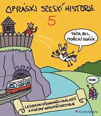 Humor a satira Opráski sčeskí historje 5 - jaz