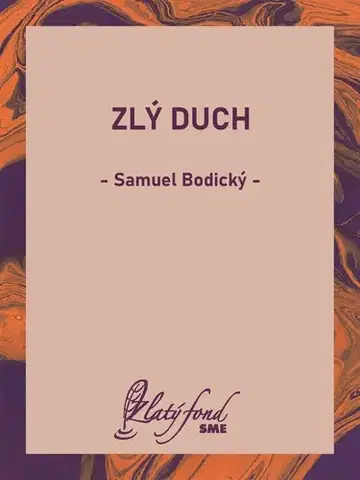 Romantická beletria Zlý duch - Samuel Bodický