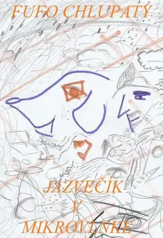 Detektívky, trilery, horory Jazvečík v mikrovlnke - Fufo Chlupatý