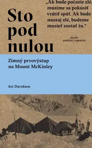 Fejtóny, rozhovory, reportáže Sto pod nulou - Art Davidson,Ivana Krekáňová