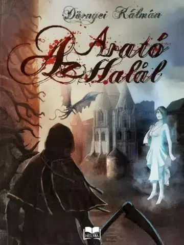 Sci-fi a fantasy Az Arató Halál - Dörnyei Kálmán
