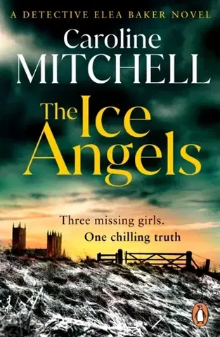 Detektívky, trilery, horory The Ice Angels - Caroline Mitchellová