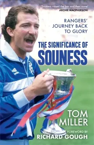 Šport The Significance of Souness - Miller Tom