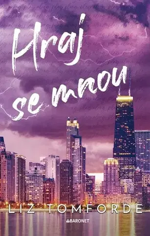 Romantická beletria Hraj se mnou - Větrné město 4 - Liz Tomforde,Renata Heitelová