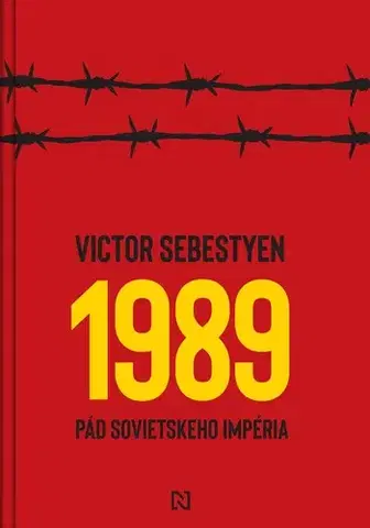 Moderné dejiny 1989 - Pád sovietskeho impéria - Victor Sebestyen,Igor Otčenáš