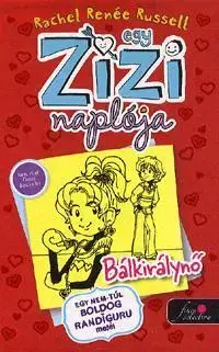 Dobrodružstvo, napätie, western Egy Zizi naplója 6. - Bálkirálynő - Rachel Renée Russell