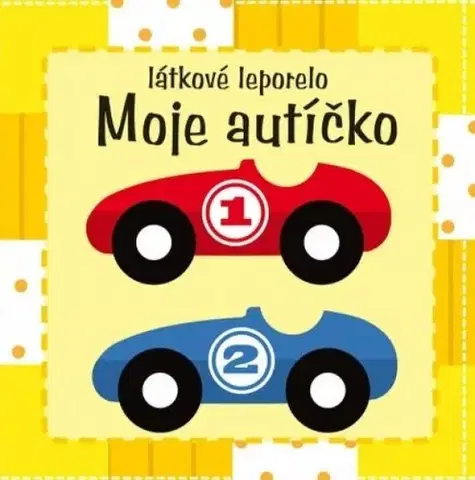 Leporelá, krabičky, puzzle knihy Moje autíčko: Látkové leporelo