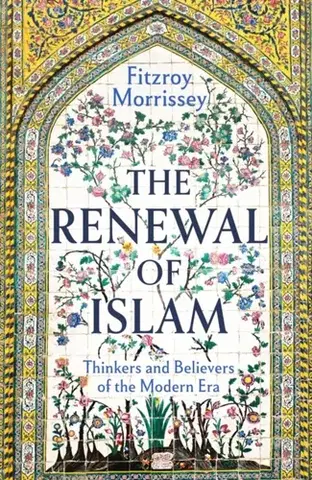 Náboženstvo The Renewal of Islam - Fitzroy Morrissey
